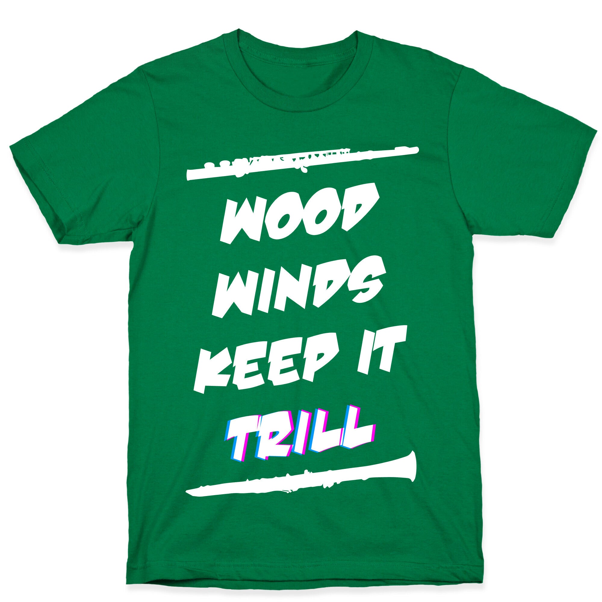 Woodwinds Keep It Trill T-Shirt